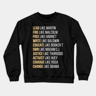 Black Ledgends, Black History, African American, Civil Rights Leaders Crewneck Sweatshirt